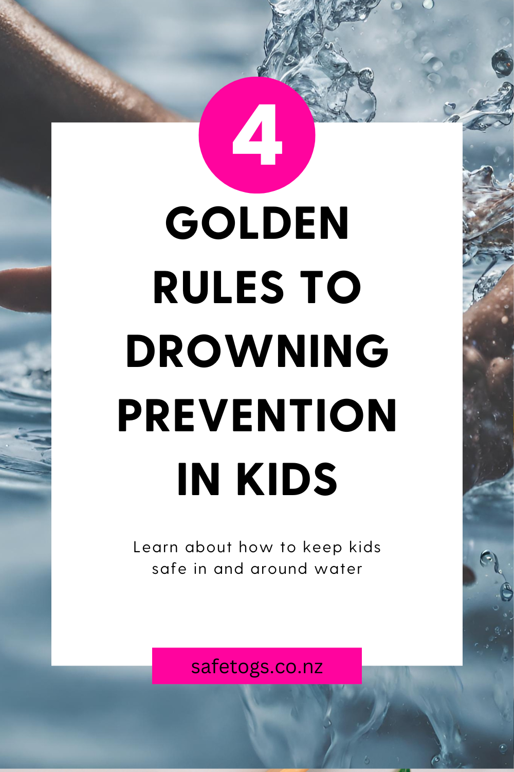 4 golden rules for keeping our kids safe!