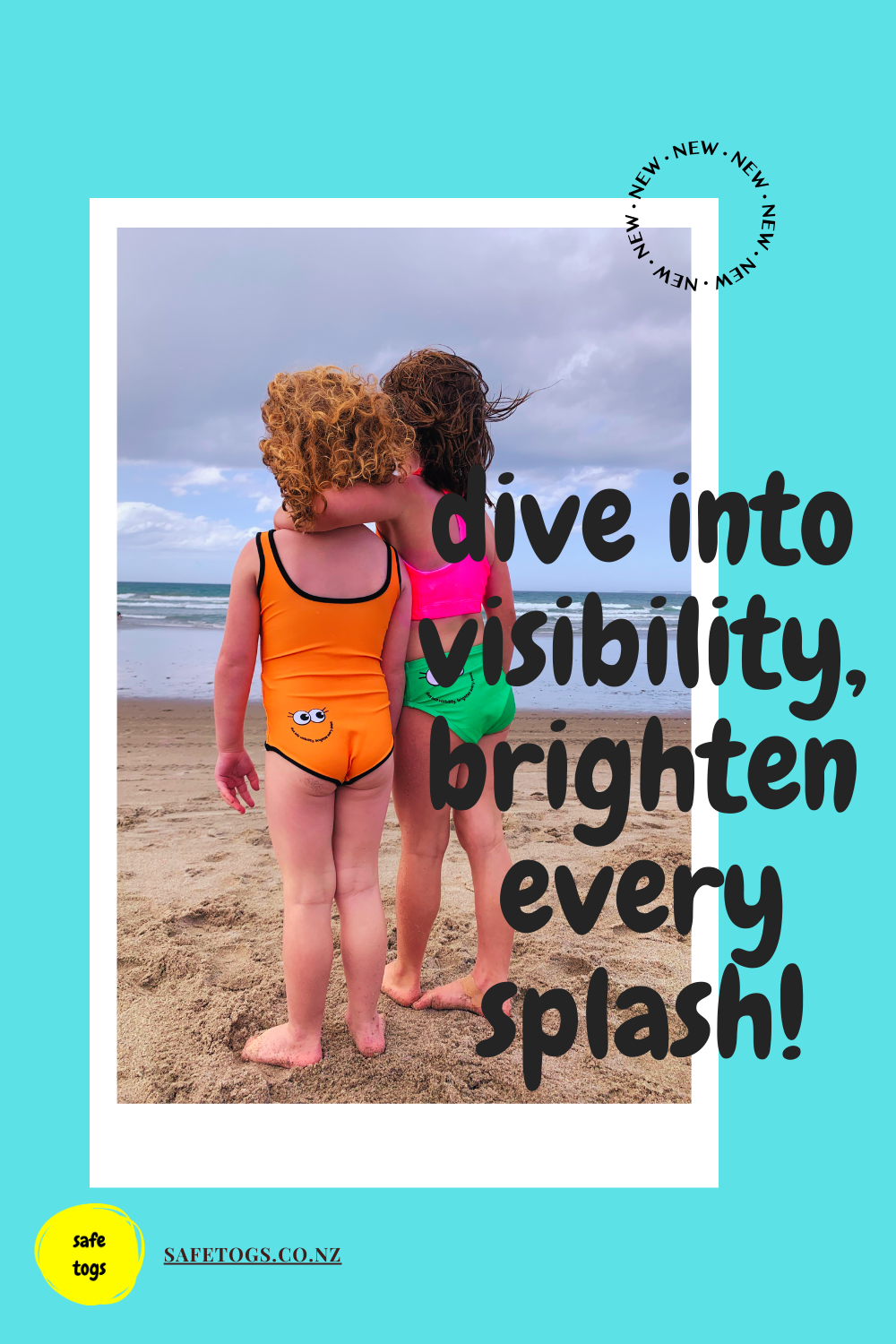 Dive into visibilty, brighten every splash!